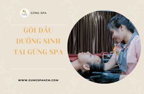 Gội đầu dưỡng sinh - Bí quyết chăm sóc tóc và sức khỏe toàn diện